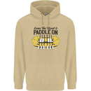 Paddle On White Water Rafting Dinghy Funny Mens 80% Cotton Hoodie Sand