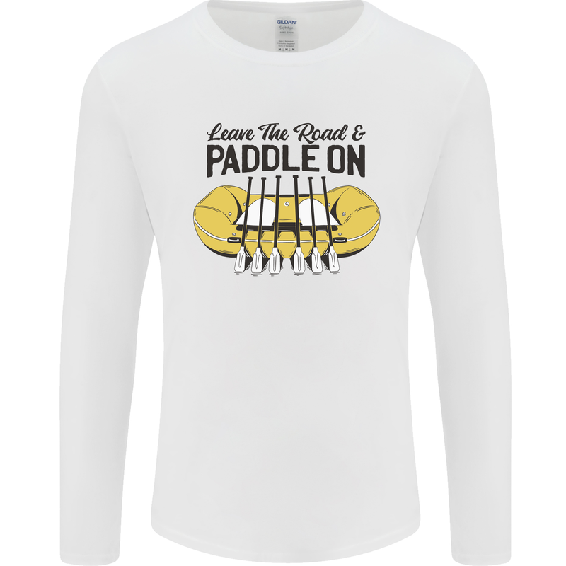 Paddle On White Water Rafting Dinghy Funny Mens Long Sleeve T-Shirt White
