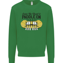 Paddle On White Water Rafting Dinghy Funny Mens Sweatshirt Jumper Irish Green