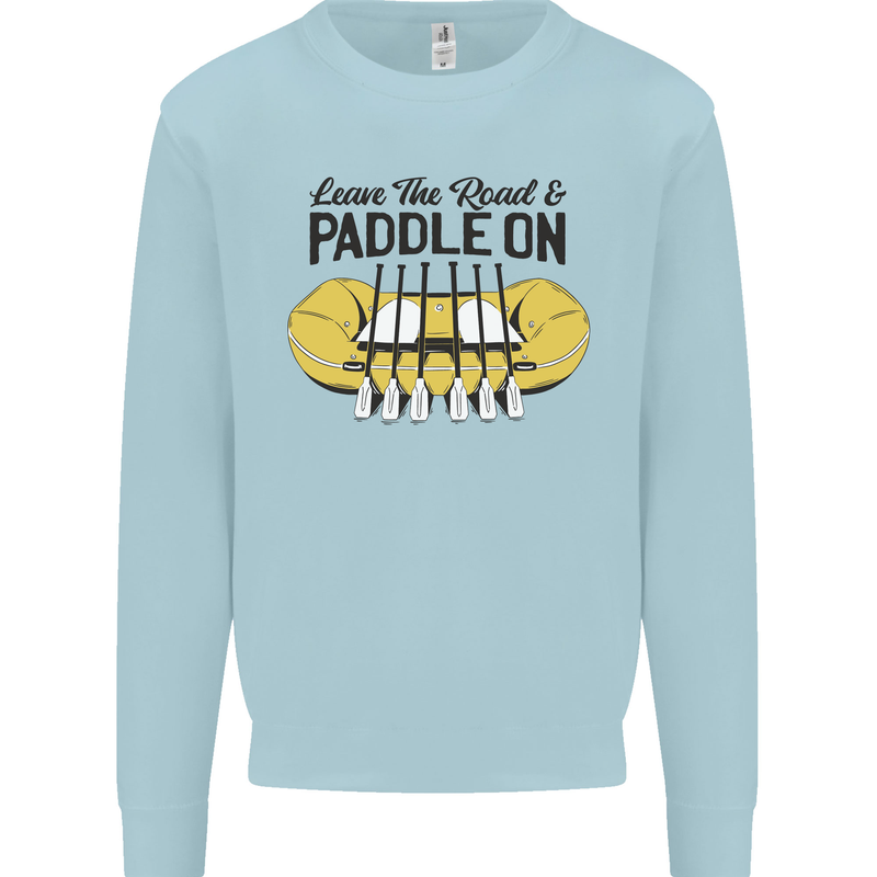 Paddle On White Water Rafting Dinghy Funny Mens Sweatshirt Jumper Light Blue