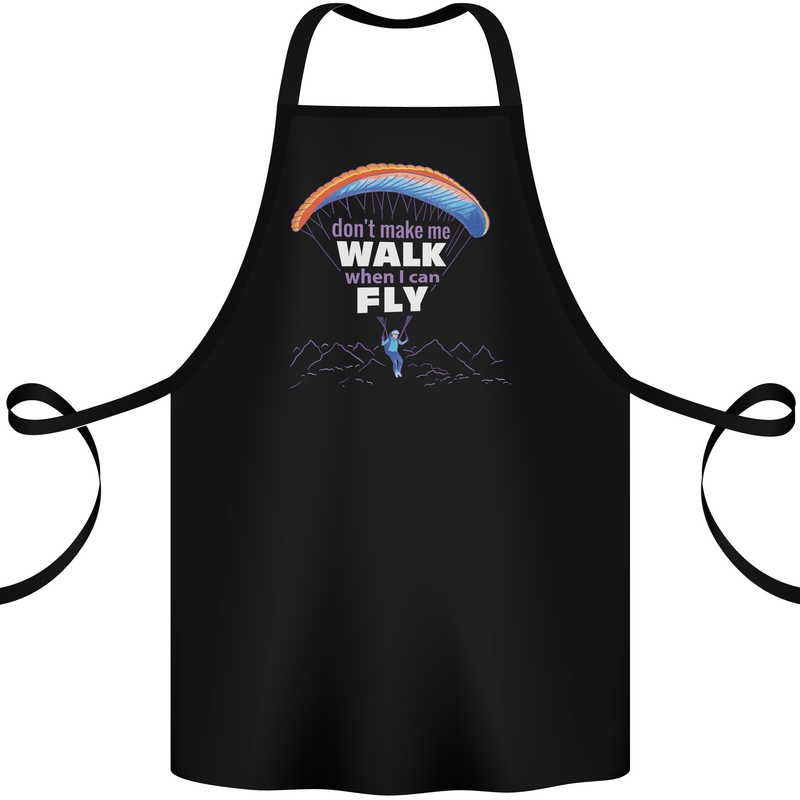 Paragliding Don't Make Me Walk When Can Fly Cotton Apron 100% Organic Black
