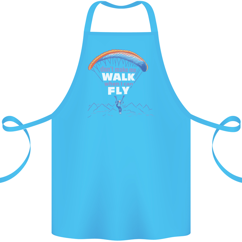 Paragliding Don't Make Me Walk When Can Fly Cotton Apron 100% Organic Turquoise
