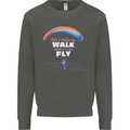 Paragliding Don't Make Me Walk When Can Fly Kids Sweatshirt Jumper Storm Grey