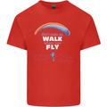 Paragliding Don't Make Me Walk When Can Fly Kids T-Shirt Childrens Red