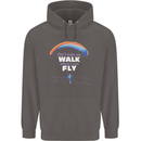 Paragliding Don't Make Me Walk When Can Fly Mens 80% Cotton Hoodie Charcoal