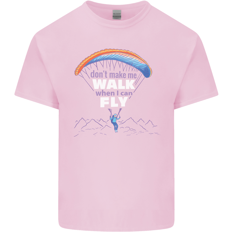 Paragliding Don't Make Me Walk When Can Fly Mens Cotton T-Shirt Tee Top Light Pink