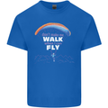 Paragliding Don't Make Me Walk When Can Fly Mens Cotton T-Shirt Tee Top Royal Blue
