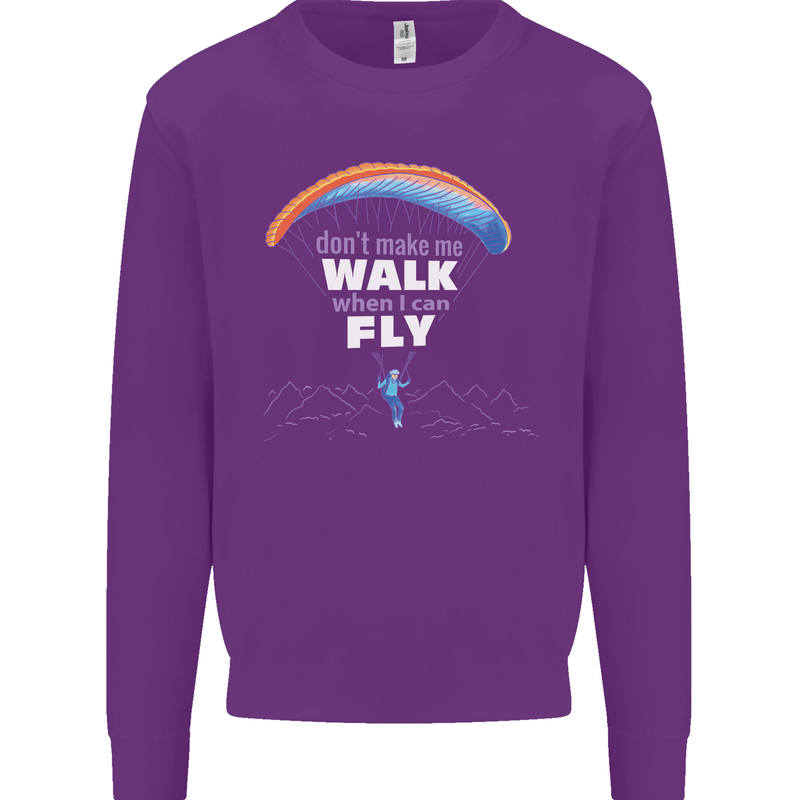 Paragliding Don't Make Me Walk When Can Fly Mens Sweatshirt Jumper Purple