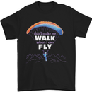 Paragliding Don't Make Me Walk When Can Fly Mens T-Shirt Cotton Gildan Black