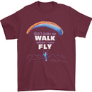 Paragliding Don't Make Me Walk When Can Fly Mens T-Shirt Cotton Gildan Maroon