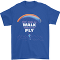 Paragliding Don't Make Me Walk When Can Fly Mens T-Shirt Cotton Gildan Royal Blue
