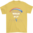 Paragliding Don't Make Me Walk When Can Fly Mens T-Shirt Cotton Gildan Yellow