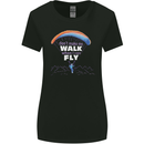Paragliding Don't Make Me Walk When Can Fly Womens Wider Cut T-Shirt Black