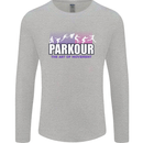 Parkour Free Running the Art of Movement Mens Long Sleeve T-Shirt Sports Grey