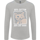 Part Cotton Part Cat Hair Funny Mens Long Sleeve T-Shirt Sports Grey