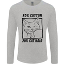 Part Cotton Part Cat Hair Funny Mens Long Sleeve T-Shirt Sports Grey