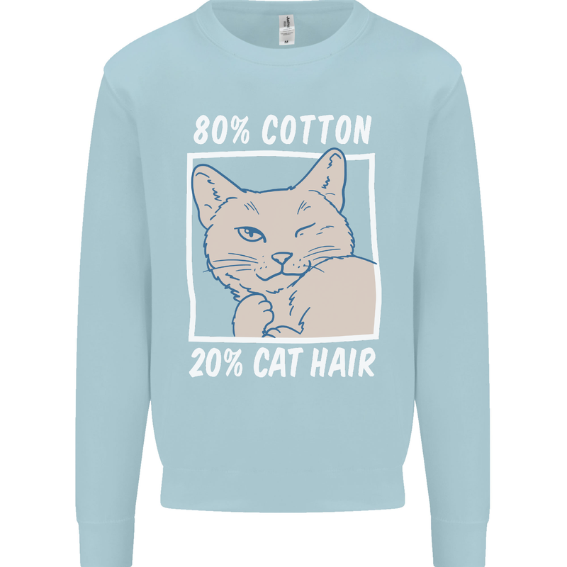 Part Cotton Part Cat Hair Funny Mens Sweatshirt Jumper Light Blue