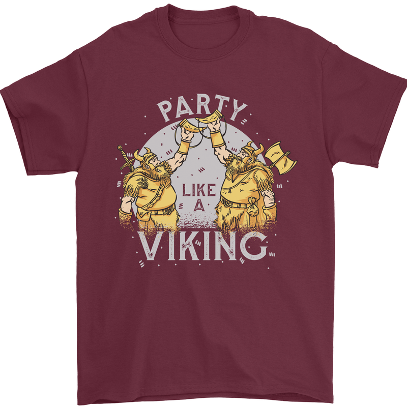 Party Like a Viking Thor Odin Valhalla Mens T-Shirt Cotton Gildan Maroon