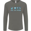 Peace Love Dolphins Sea life Mens Long Sleeve T-Shirt Charcoal