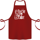 Peace is Dead War Anarchy Anarchist Skull Cotton Apron 100% Organic Maroon
