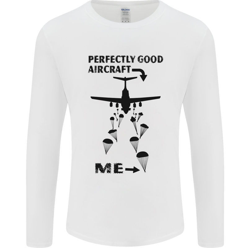 Perfectly Good Aircraft Skydiving Funny Mens Long Sleeve T-Shirt White
