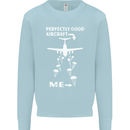 Perfectly Good Aircraft Skydiving Skydiver Mens Sweatshirt Jumper Light Blue