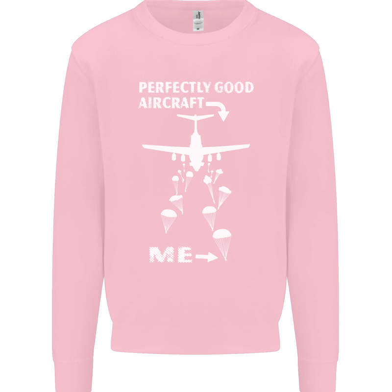 Perfectly Good Aircraft Skydiving Skydiver Mens Sweatshirt Jumper Light Pink