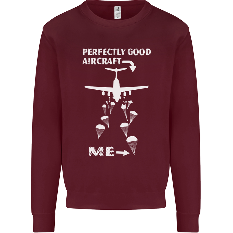 Perfectly Good Aircraft Skydiving Skydiver Mens Sweatshirt Jumper Maroon