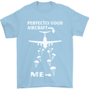 Perfectly Good Aircraft Skydiving Skydiver Mens T-Shirt Cotton Gildan Light Blue