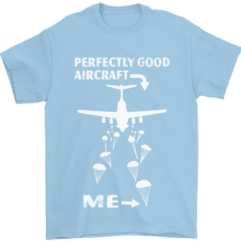Perfectly Good Aircraft Skydiving Skydiver Mens T-Shirt Cotton Gildan Light Blue