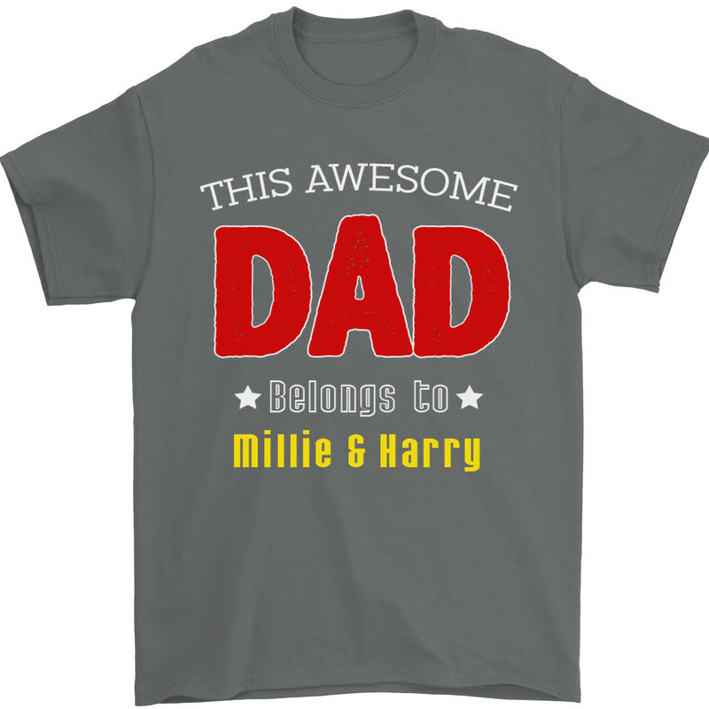 Personalised This Awesome Dad Belongs to Mens T-Shirt Cotton Gildan Charcoal