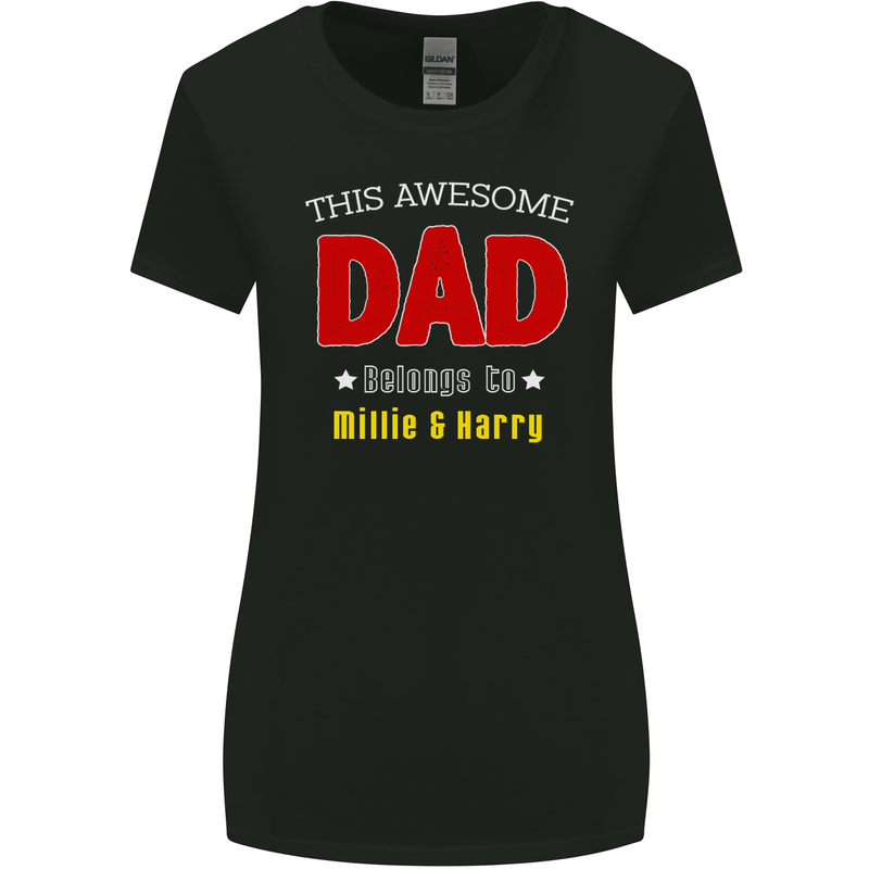 Personalised This Awesome Dad Belongs to Womens Wider Cut T-Shirt Black