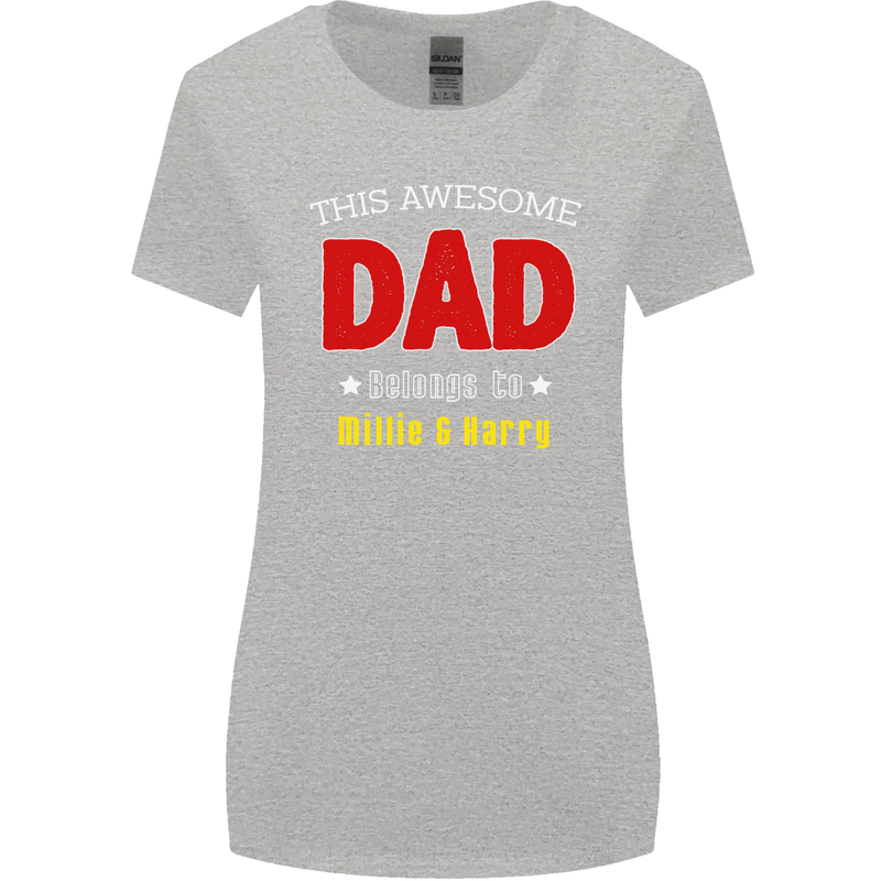 Personalised This Awesome Dad Belongs to Womens Wider Cut T-Shirt Sports Grey