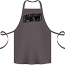 Pew Pew Pew Funny SCI-FI Movie Lightsaber Cotton Apron 100% Organic Dark Grey