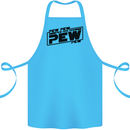 Pew Pew Pew Funny SCI-FI Movie Lightsaber Cotton Apron 100% Organic Turquoise