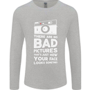 Photography How Your Face Looks Sometimes Mens Long Sleeve T-Shirt Sports Grey