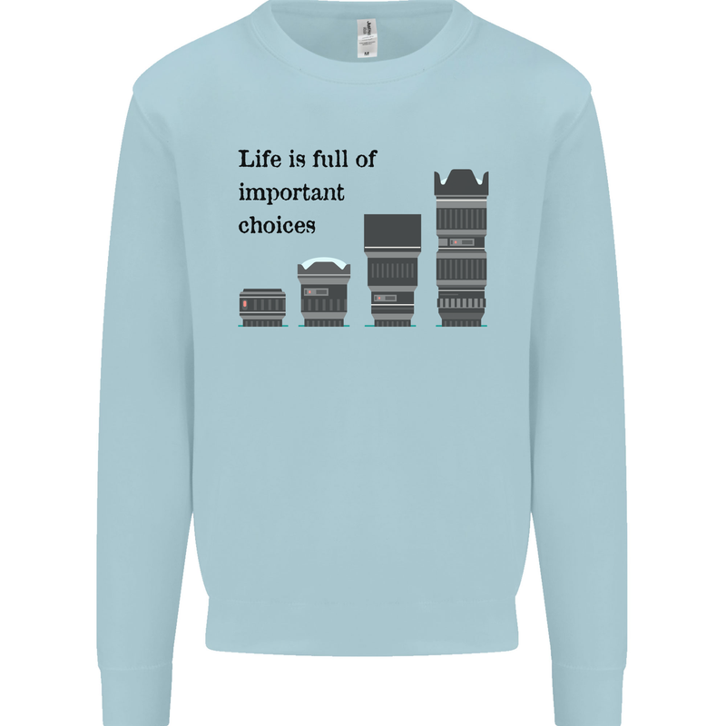 Photography Important Choices Photographer Mens Sweatshirt Jumper Light Blue
