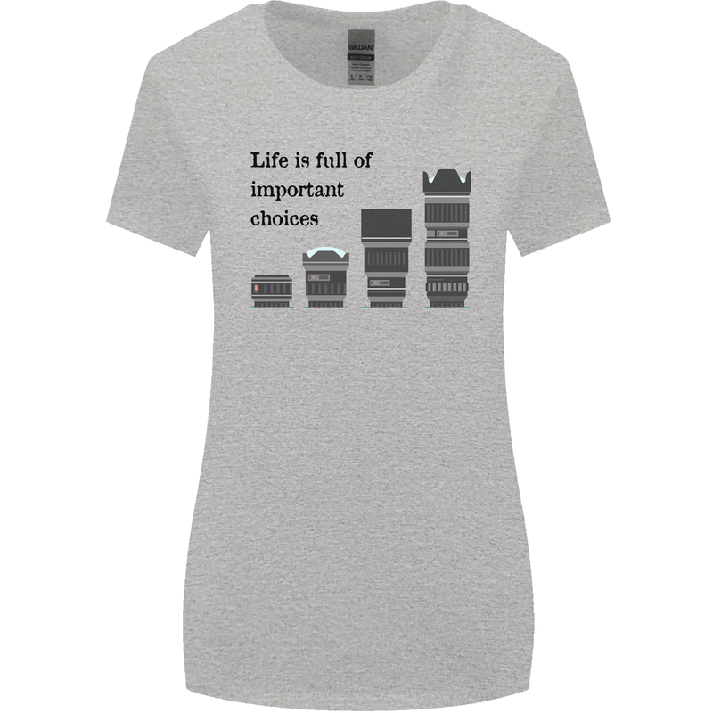 Photography Important Choices Photographer Womens Wider Cut T-Shirt Sports Grey