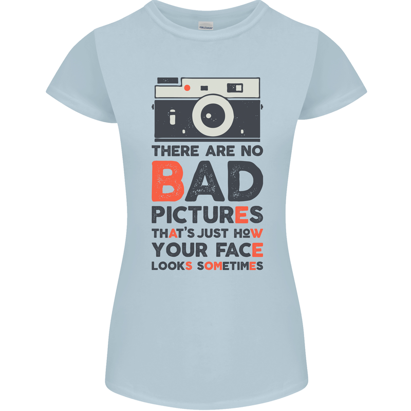 Photography Your Face Funny Photographer Womens Petite Cut T-Shirt Light Blue