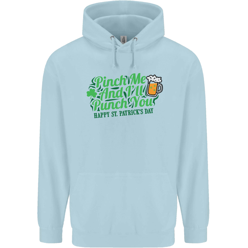 Pinch Me and I'll Punch You St Patricks Day Childrens Kids Hoodie Light Blue