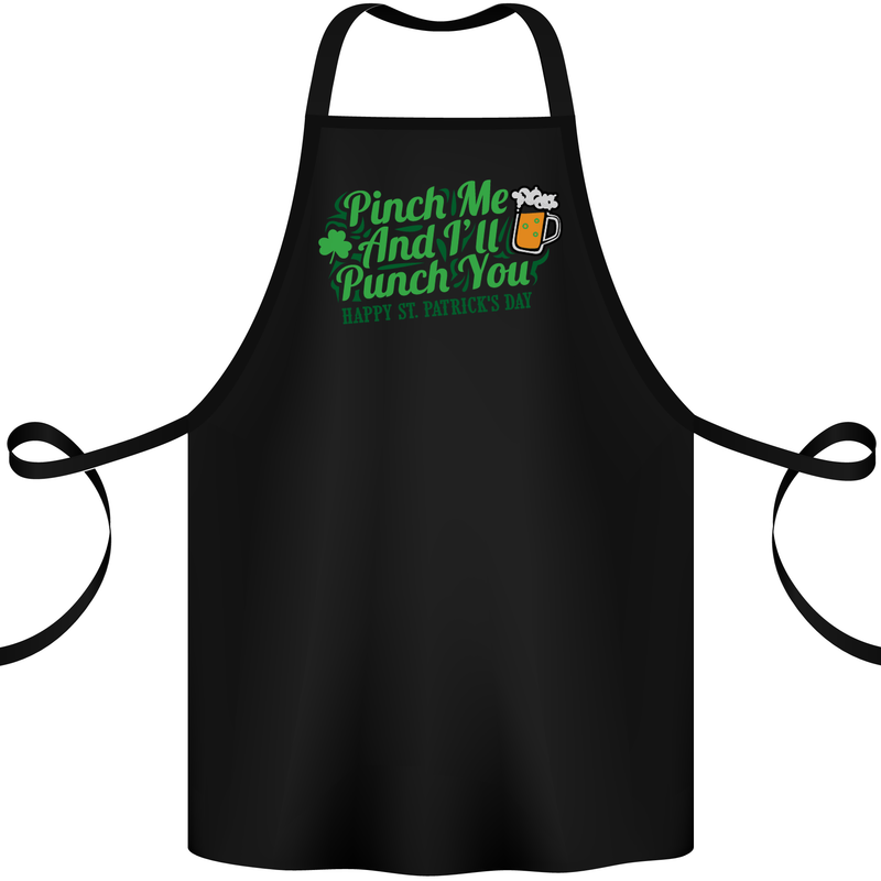 Pinch Me and I'll Punch You St Patricks Day Cotton Apron 100% Organic Black