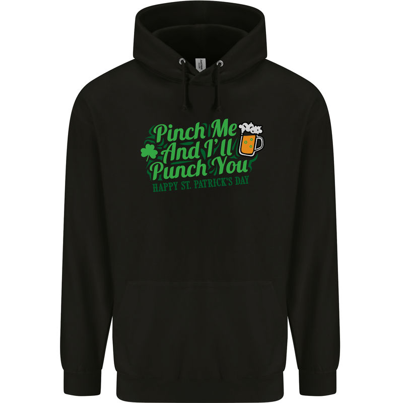 Pinch Me and I'll Punch You St Patricks Day Mens 80% Cotton Hoodie Black