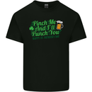 Pinch Me and I'll Punch You St Patricks Day Mens Cotton T-Shirt Tee Top Black
