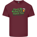 Pinch Me and I'll Punch You St Patricks Day Mens Cotton T-Shirt Tee Top Maroon