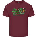 Pinch Me and I'll Punch You St Patricks Day Mens Cotton T-Shirt Tee Top Maroon