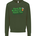 Pinch Me and I'll Punch You St Patricks Day Mens Sweatshirt Jumper Forest Green