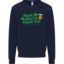 Pinch Me and I'll Punch You St Patricks Day Mens Sweatshirt Jumper Navy Blue