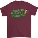 Pinch Me and I'll Punch You St Patricks Day Mens T-Shirt Cotton Gildan Maroon