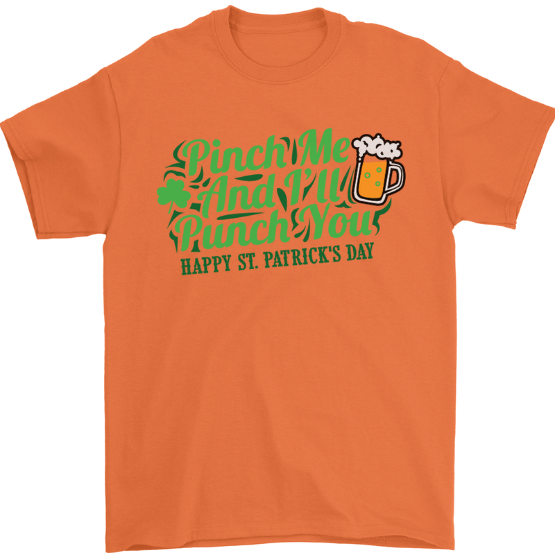Pinch Me and I'll Punch You St Patricks Day Mens T-Shirt Cotton Gildan Orange