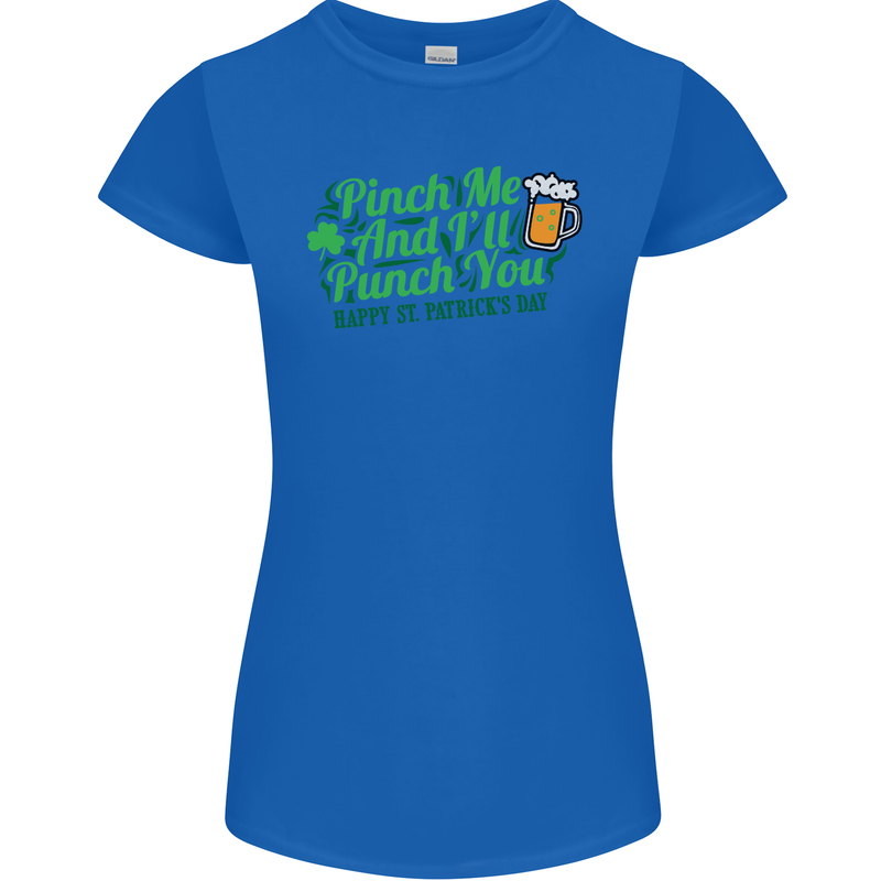 Pinch Me and I'll Punch You St Patricks Day Womens Petite Cut T-Shirt Royal Blue